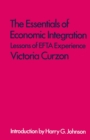 The Essentials of Economic Integration : Lessons of EFTA Experience - eBook