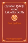 Christian Beliefs about Life after Death - eBook