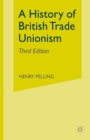 A History of British Trade Unionism - eBook