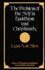 The Problem of the Self in Buddhism and Christianity - eBook