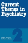 Current Themes in Psychiatry 2 - eBook