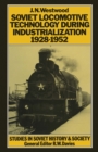 Soviet Locomotive Technology During Industrialization, 1928-52 - eBook