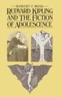 Rudyard Kipling and the Fiction of Adolescence - eBook