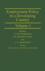 Employment Policy in a Developing Country A Case-study of India Volume 1 : Proceedings of a joint conference of the International Economic Association and the Indian Economic Association held in Pune, - eBook
