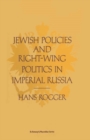 Jewish Policies and Right Wing Politics in Imperial Russia - eBook