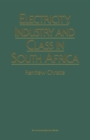 Electricity, Industry and Class in South Africa - eBook
