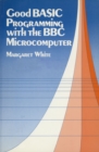 Good BASIC Programming with the B. B. C. Microcomputer - eBook