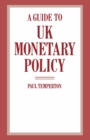 A Guide to UK Monetary Policy - eBook