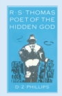 R. S. Thomas: Poet of the Hidden God : Meaning and Mediation in the Poetry of R. S. Thomas - eBook