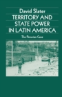 Territory and State Power in Latin America : The Peruvian Case - eBook
