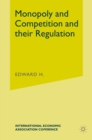 International Economic Association Monopoly and Competition Regulation - eBook