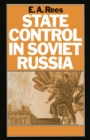 State Control in Soviet Russia : The Rise and Fall of the Workers' and Peasants' Inspectorate, 1920-34 - eBook