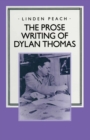 The Prose Writing of Dylan Thomas - eBook