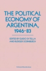 The Political Economy of Argentina, 1946-83 - eBook