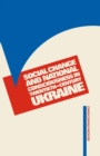 Social Change and National Consciousness in Twentieth Century Ukraine - eBook