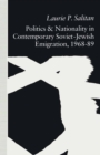 Politics and Nationality in Contemporary Soviet-Jewish Emigration, 1968-89 - eBook