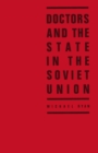 Doctors and the State in the Soviet Union - eBook