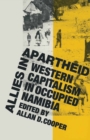 Allies in Apartheid : Western Capitalism in Occupied Namibia - eBook