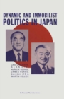 Dynamic and Immobilist Politics in Japan - eBook