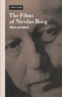 Films of Nicholas Roeg : Myth and Mind - eBook