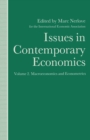 Issues in Contemporary Economics : Volume 2: Macroeconomics and Econometrics - eBook