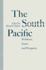 The South Pacific : Problems, Issues and Prospects - eBook