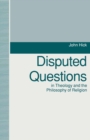 Disputed Questions in Theology and the Philosophy of Religion - eBook