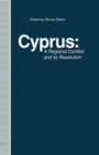Cyprus : A Regional Conflict and its Resolution - eBook