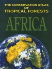 The Conservation Atlas of Tropical Forests : Africa - eBook