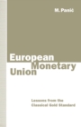 European Monetary Union : Lessons from the Classical Gold Standard - eBook