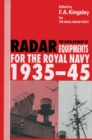 The Development of Radar Equipments for the Royal Navy, 1935-45 - eBook
