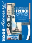 Breakthrough French : Activity Book Practice for Beginners - eBook