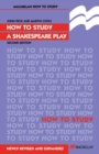 How to Study a Shakespeare Play - eBook
