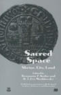 Sacred Space: Shrine, City, Land : Proceedings from the International Conference in Memory of Joshua Prawer - eBook