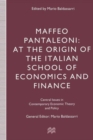 Maffeo Pantaleoni : At the Origin of the Italian School of Economics and Finance - Book