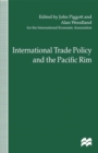 International Trade Policy and the Pacific Rim : Proceedings of the IEA Conference held in Sydney, Australia - eBook