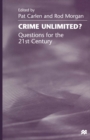 Crime Unlimited? : Questions for the Twenty-First Century - eBook