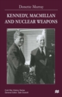 Kennedy, Macmillan and Nuclear Weapons - eBook