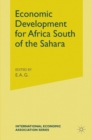 Economic Development for Africa South of the Sahara - eBook
