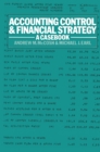 Accounting Control and Financial Strategy : A Casebook - eBook