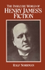 The Insecure World of Henry James's Fiction : Intensity and Ambiguity - eBook
