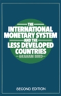 The International Monetary System and the Less Developed Countries - eBook