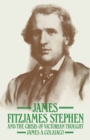 James Fitzjames Stephen and the Crisis of Victorian Thought - eBook