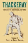 Thackeray : Volume 1: Interviews and Recollections - eBook