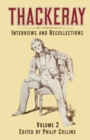Thackeray : Volume 2: Interviews and Recollections - eBook