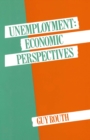 Unemployment : Economic Perspectives - eBook