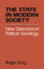 State in Modern Society : New Directions in Political Sociology - eBook