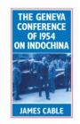 The Geneva Conference of 1954 on Indochina - eBook