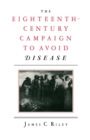 Eighteenth-Century Campaign To Avoid Disease - eBook