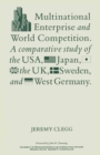Multinational Enterprise and World Competition : A Comparative Study of the USA, Japan, the UK, Sweden and West Germany - eBook